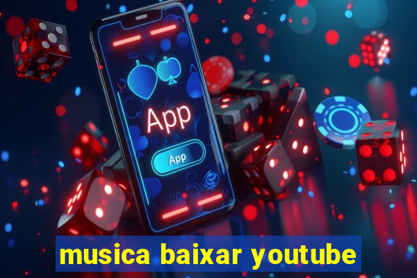 musica baixar youtube